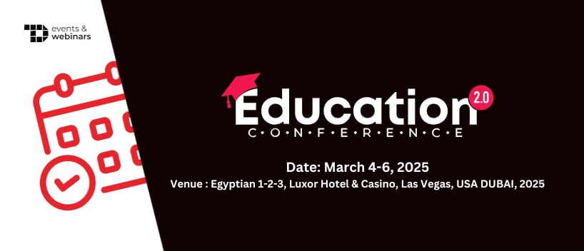 TechDogs-"Education 2.0 Conference 2025"
