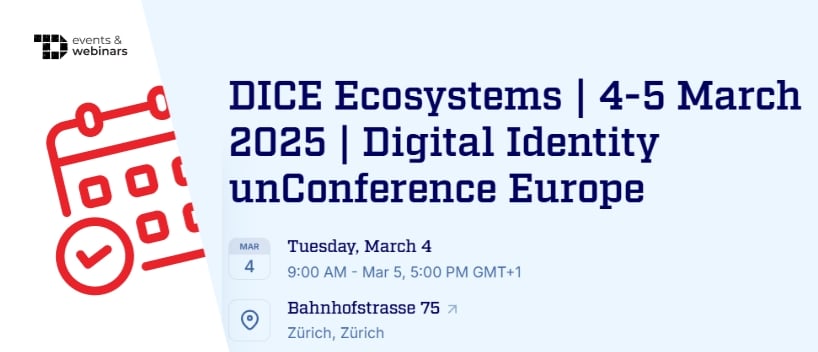 TechDogs-"DICE Ecosystems | 4-5 March 2025 | Digital Identity unConference Europe"