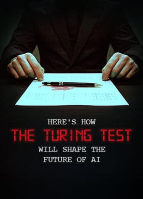 TechDogs-"Here's How The Turing Test Will Shape The Future Of AI"