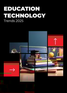 TechDogs-"Education Technology Trends That Will Impact Your Business In 2025"