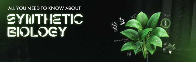 TechDogs-"All You Need To Know About Synthetic Biology"