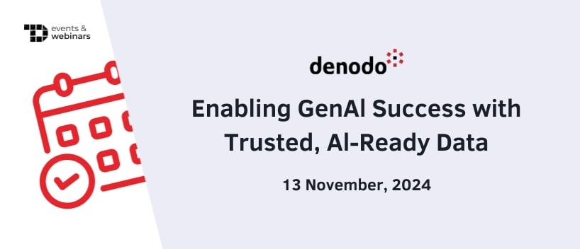 TechDogs-"Enabling GenAI Success with Trusted, AI-Ready Data"