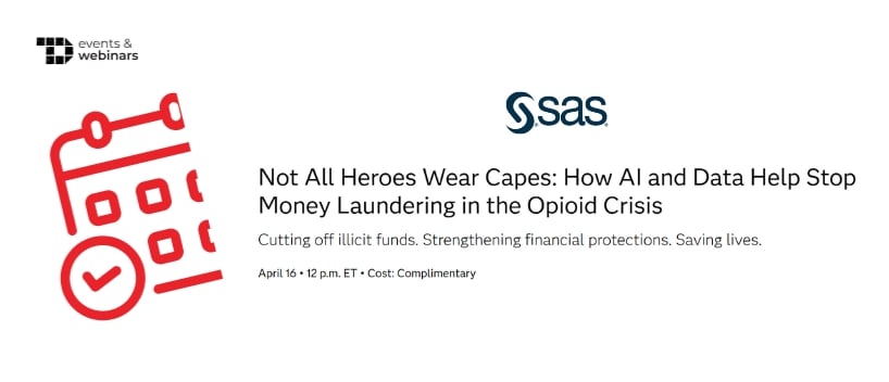 TechDogs-"Not All Heroes Wear Capes: How AI and Data Help Stop Money Laundering in the Opioid Crisis"
