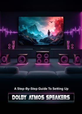 TechDogs-"A Step-By-Step Guide To Setting Up Dolby Atmos Speakers"