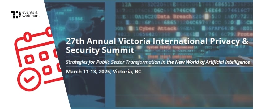 TechDogs-"27th Annual Victoria International Privacy & Security Summit"