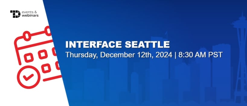TechDogs-"INTERFACE Seattle 2024"