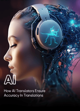 TechDogs-"How AI Translators Ensure Accuracy In Translations?"