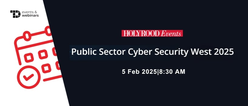 TechDogs-"Public Sector Cyber Security West 2025"