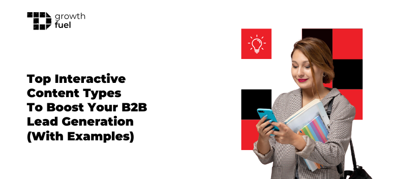TechDogs-"Top Interactive Content Types To Boost Your B2B Lead Generation (With Examples)"