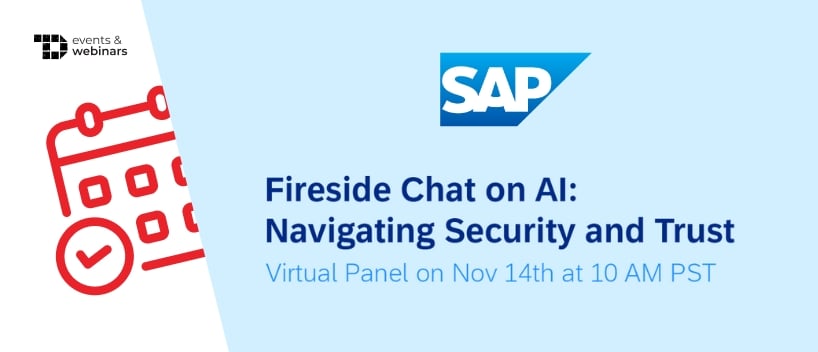 TechDogs-"Fireside Chat on AI: Navigating Security and Trust"
