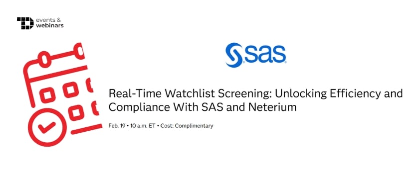 TechDogs-"Real-Time Watchlist Screening: Unlocking Efficiency and Compliance With SAS and Neterium"