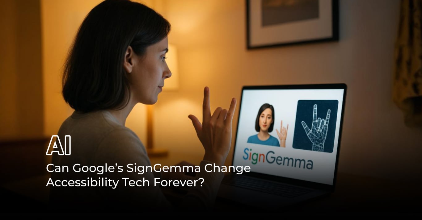 TechDogs-"Can Google’s SignGemma Could Change Accessibility Tech Forever?"