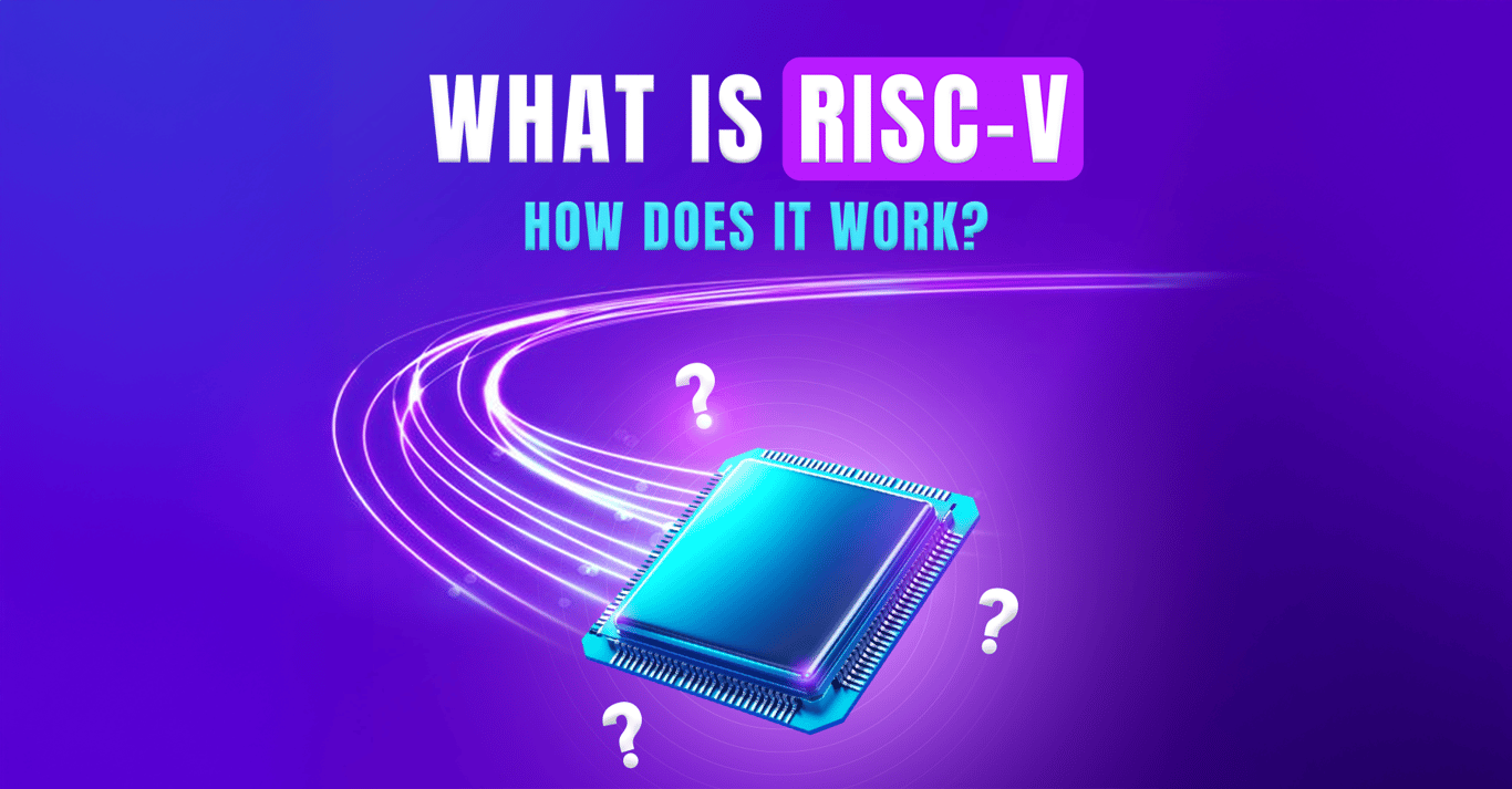 TechDogs-"What Is RISC-V And How Does It Work?"