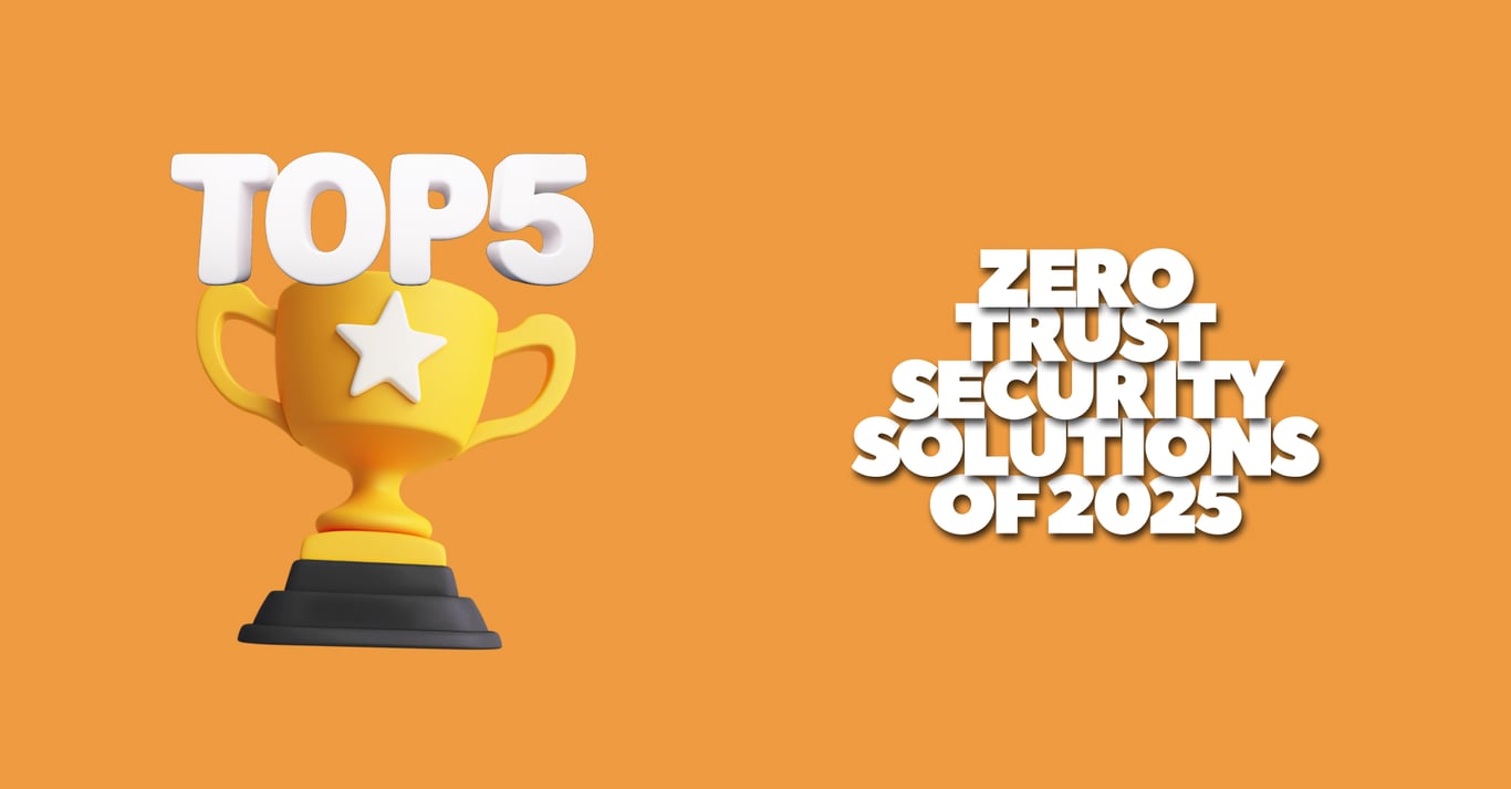 TechDogs-"Top 5 Zero Trust Security Solutions Of 2025"
