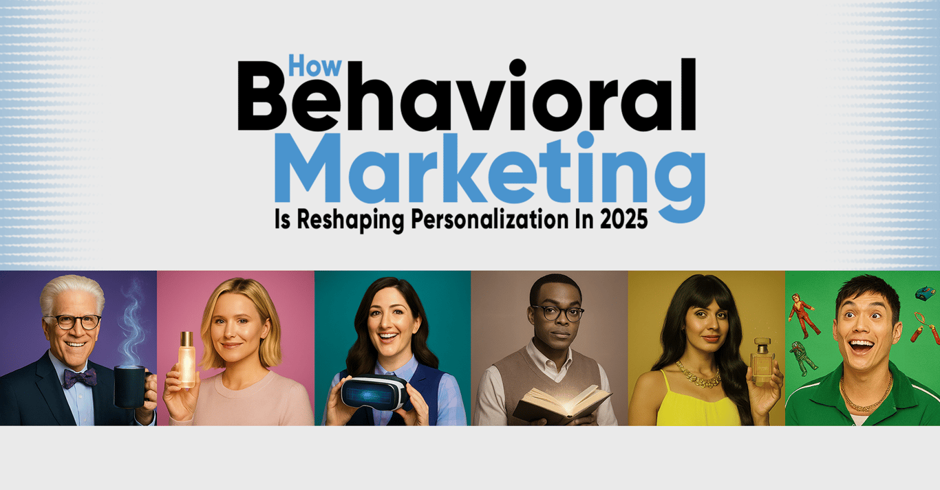 TechDogs-"How Behavioral Marketing Is Reshaping Personalization In 2025"