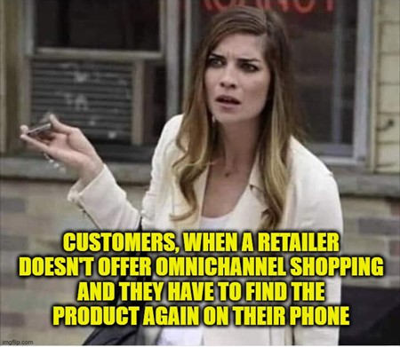TechDogs-"Trend 3: Omnichannel Integration Will Provide A Complete Shopping Experience"-"A Meme Showing How Important Omnichannel Integration Is"