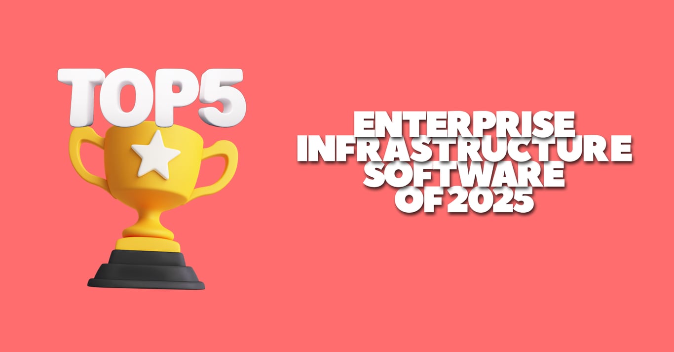 TechDogs-"Top 5 Enterprise Infrastructure Software Of 2025"