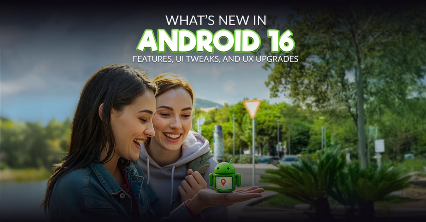 TechDogs-"What’s New In Android 16: Features, UI Tweaks, And UX Upgrades"