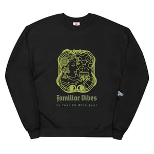 Familiar Vibes Unisex fleece sweatshirt