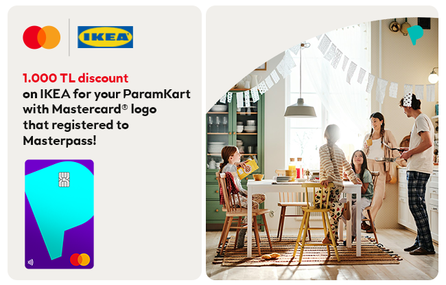 ParamKart holders Get a 1,000 TL Discount at IKEA