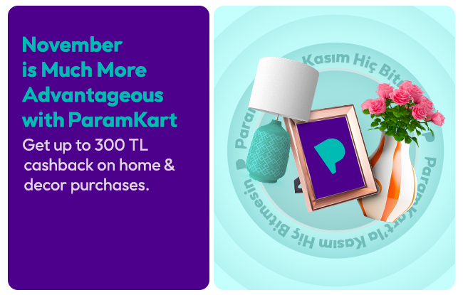 ParamKart Home Decor Shopping with 300 TL Cashback