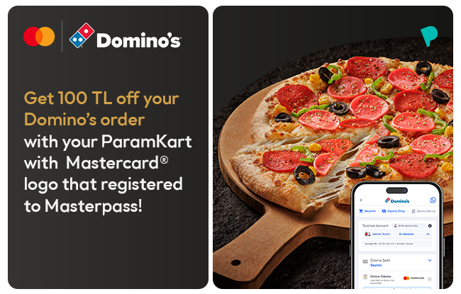 ParamKart Holders Get a 100 TL Discount at Dominos