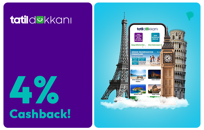 4% Cashback on Tatil Dükkanı Spending for ParamKart Holders!
