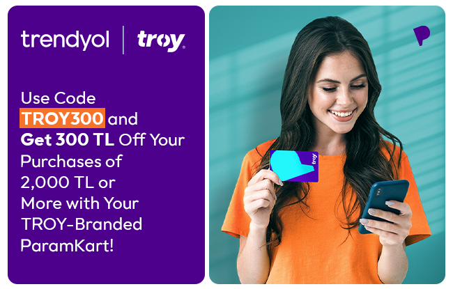 Get 300 TL off at Trendyol with ParamKart!