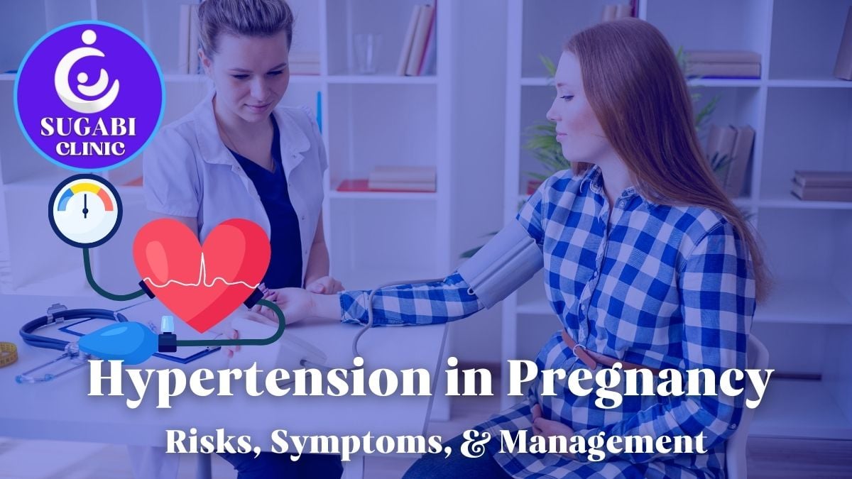 Hypertension in Pregnancy Sugabi Clinic
