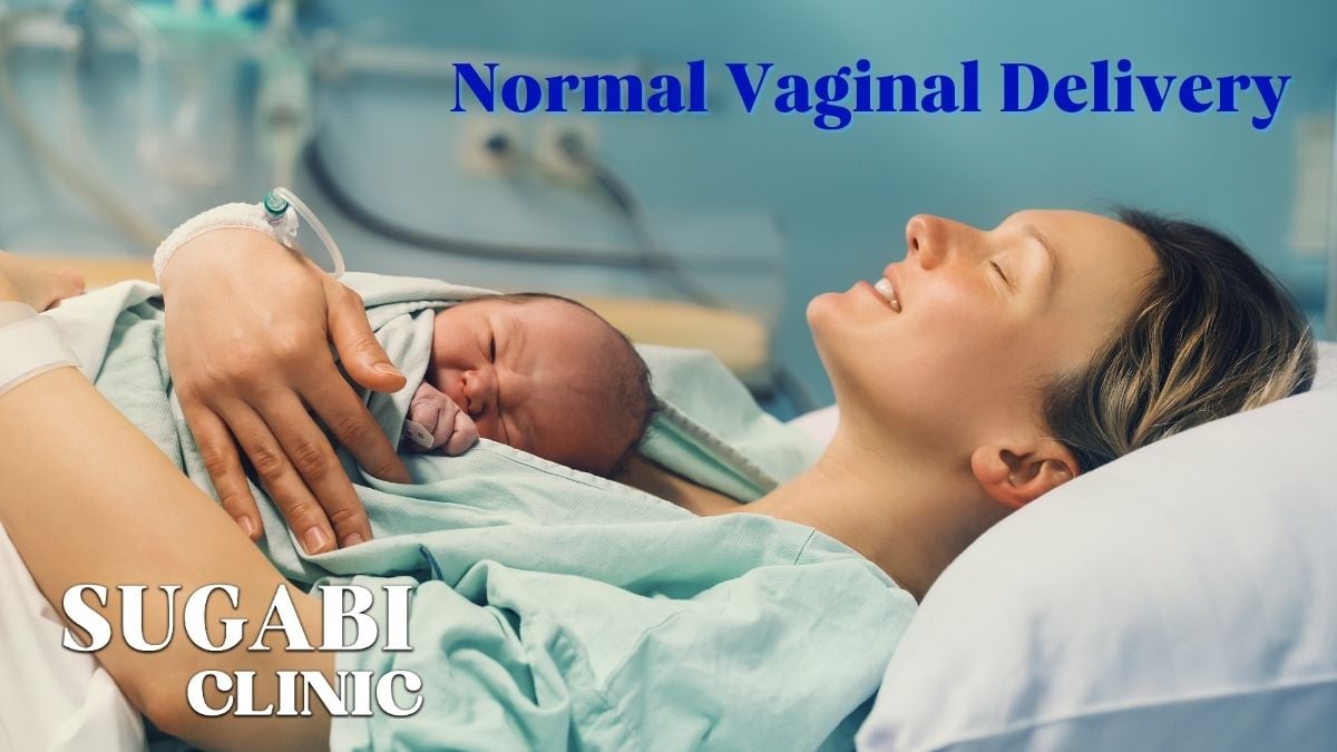 Normal vaginal delivery Sugabi Clinic
