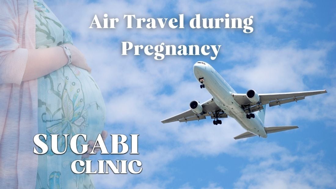 Safe Pregnancy Air Travel Guide