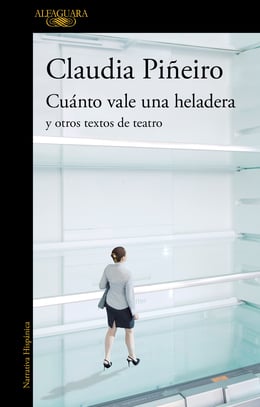 Imagen de la portada (Cuánto vale una heladera y otros textos de teatro)