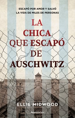 Imagen de la portada (La chica que escapó de Auschwitz)