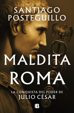 Imagen de la portada (Maldita Roma (Serie Julio César 2))
