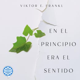 default - En el principio era el sentido      Por Viktor E. Frankl