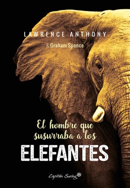 El hombre que susurraba a los elefantes – Catálogo - eBiblio Andalucía  (eBiblio)