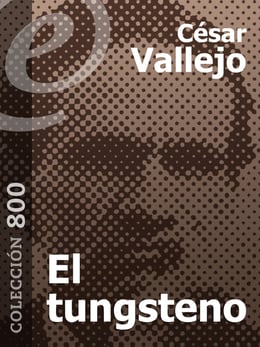 El tungsteno – Catálogo - Biblioteca electrónica del Instituto Cervantes