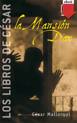 La Mansión Dax (eBook-ePub) – Catálogo - eBiblio Asturies (eBiblio)