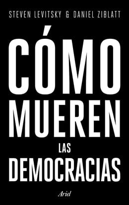 Imagen de la portada (Cómo mueren las democracias)