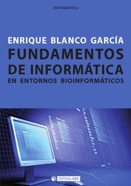 Fundamentos de informática en entornos bioinformáticos – Catálogo -  Biblioteca electrónica del Instituto Cervantes