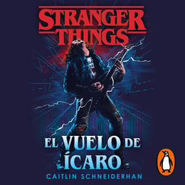 Stranger Things: El vuelo de Ícaro – Catálogo - eBiblio Madrid (eBiblio)