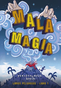 Imagen de la portada (Mala magia (Libros peligrosos 1))