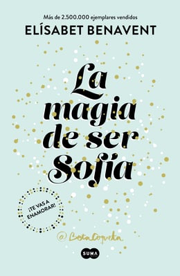 La magia de ser Sofía (Bilogía Sofía 1) – Catálogo - eBiblio Galicia  (eBiblio)