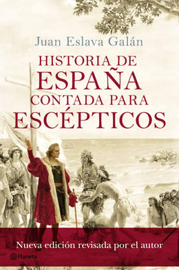 Historia de España contada para escépticos – Catálogo - eBiblio Andalucía  (eBiblio)