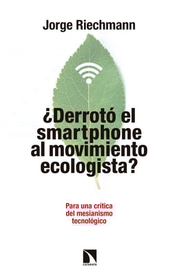 Imagen de la portada (¿Derrotó el "smartphone" al movimiento ecologista?)