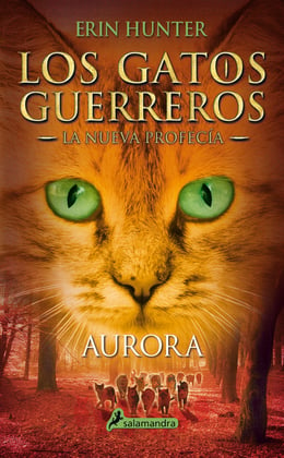 Aurora (Los Gatos Guerreros | La Nueva Profecía 3) – Catálogo - eBiblio  Murcia (eBiblio)