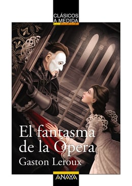 El fantasma de la Ópera – Catálogo - eBiblio Castilla-La Mancha (eBiblio)
