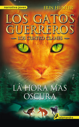 La hora más oscura (Los Gatos Guerreros | Los Cuatro Clanes 6) – Catàleg -  eBiblio Murcia (eBiblio)