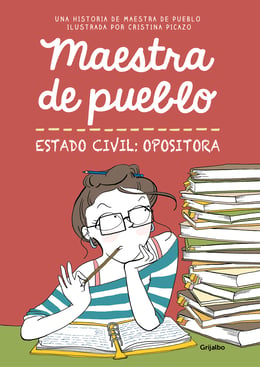 Imagen de la portada (Maestra de pueblo. Estado civil: opositora)