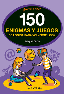 150 enigmas y juegos de lógica para volverse loco – Catálogo - Biblioteca  electrónica del Instituto Cervantes